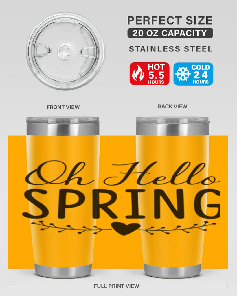 Oh Hello Spring 363#- spring- Tumbler