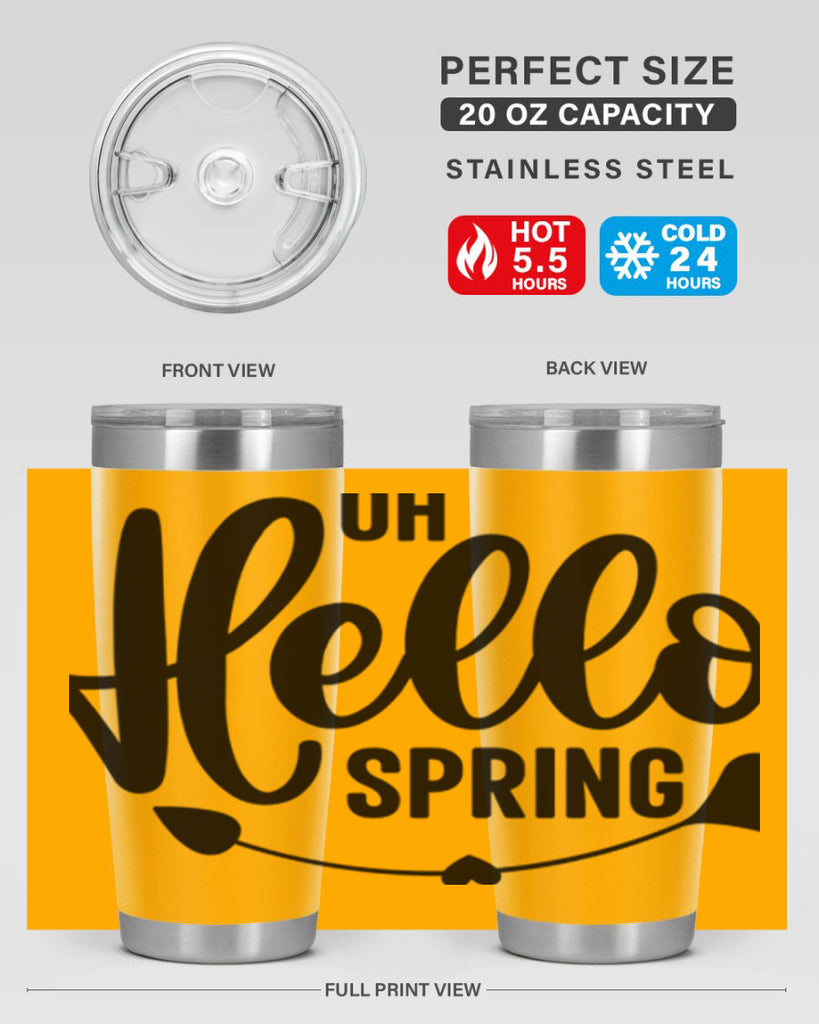 Oh Hello Spring368#- spring- Tumbler