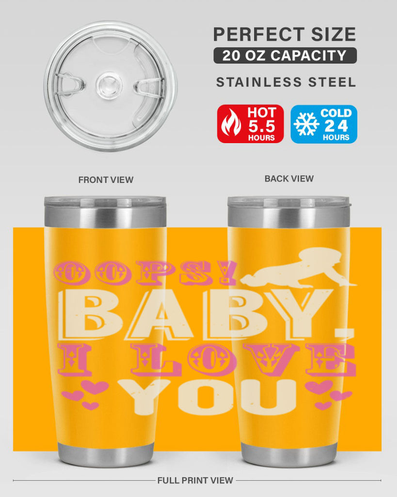 Oops Baby I love You Style 183#- baby- tumbler