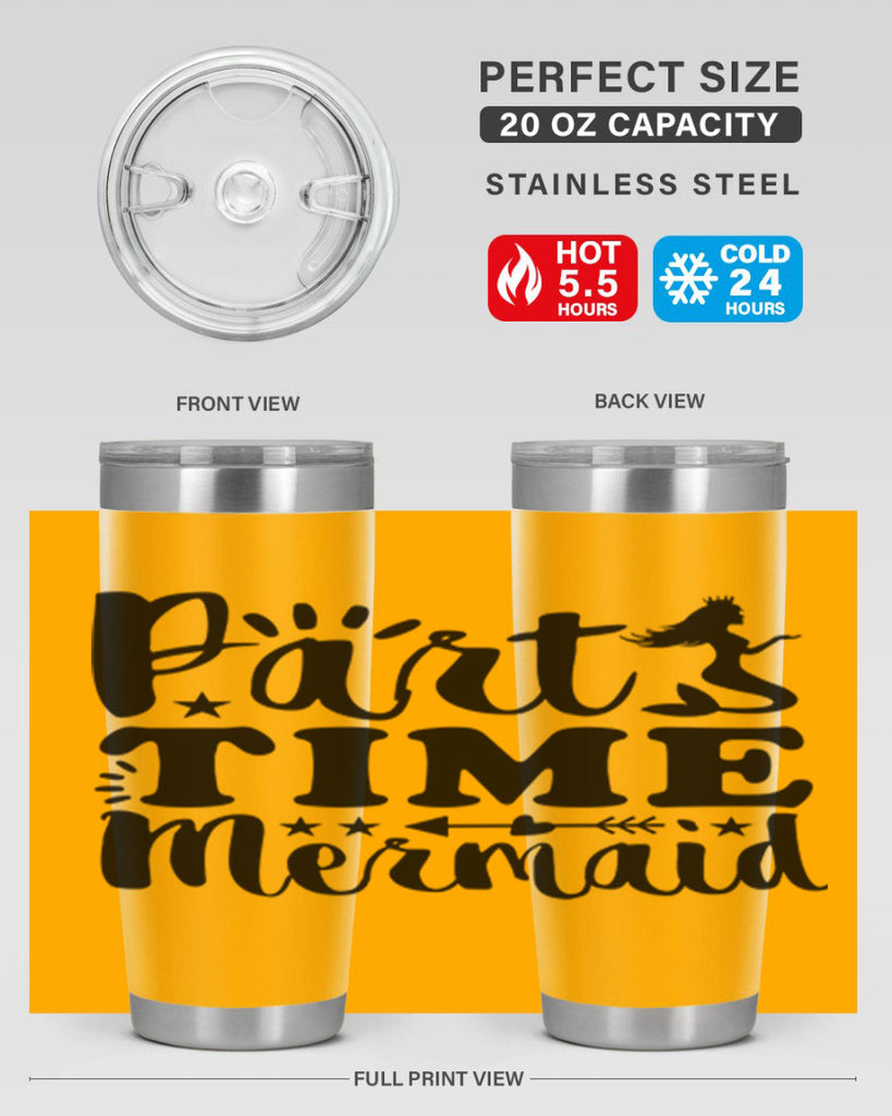 Part Time Mermaid design 535#- mermaid- Tumbler