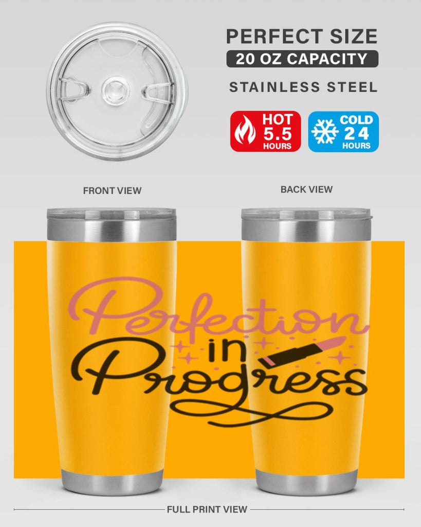 Perfection in Progress Style 32#- make up- Tumbler