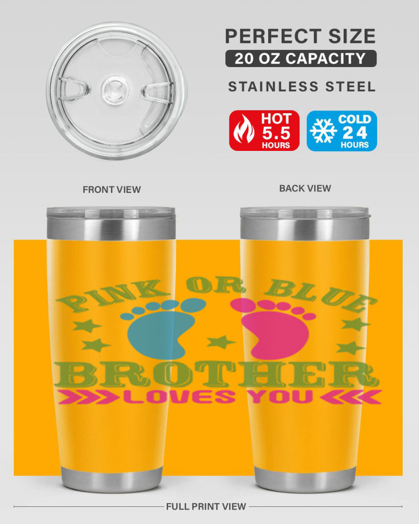 Pink or Blue Brother Loves You Style 181#- baby- tumbler