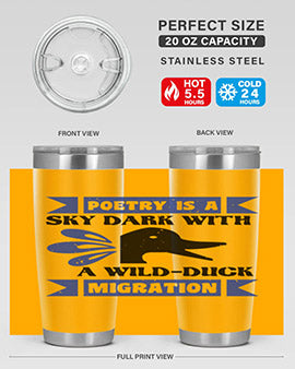 Poetry is a sky dark with a wildduck migration Style 22#- duck- Tumbler
