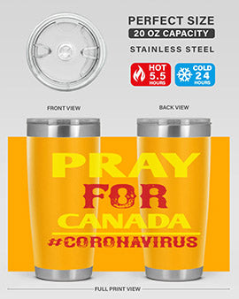 Pray For Canada Style 7#- corona virus- Tumbler