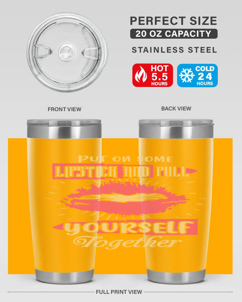 Put on some lipstick and pull yourself together Style 188#- make up- Tumbler