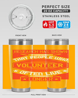 Research has shown that people who volunteer often live longer Style 32#- volunteer- Tumbler