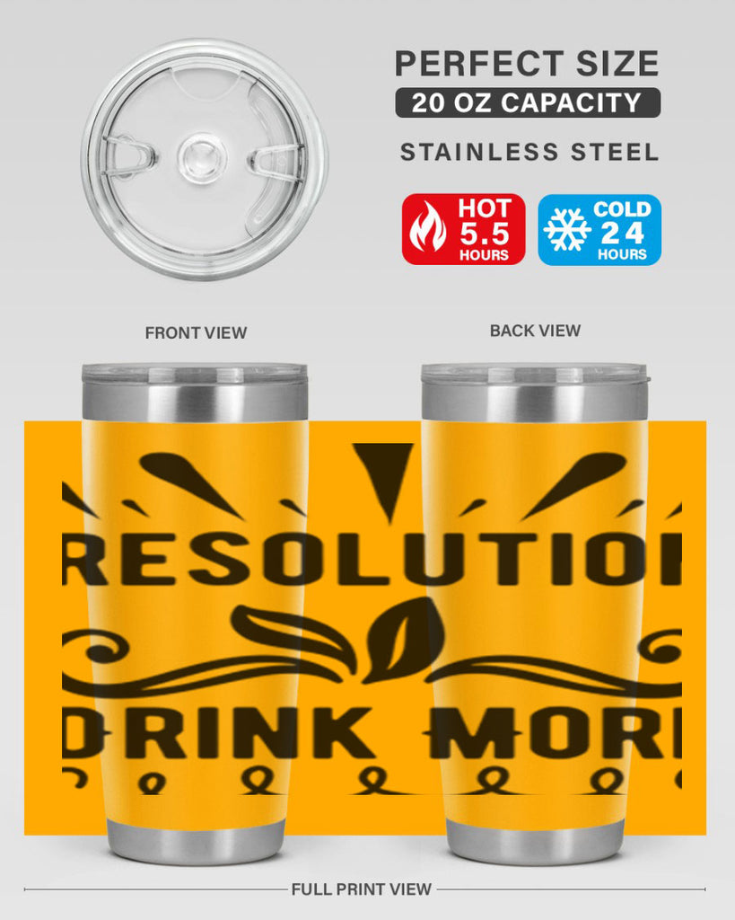 Resolution Drink More 348#- winter- Tumbler