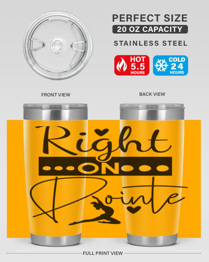 Right on Pointe 77#- ballet- Tumbler