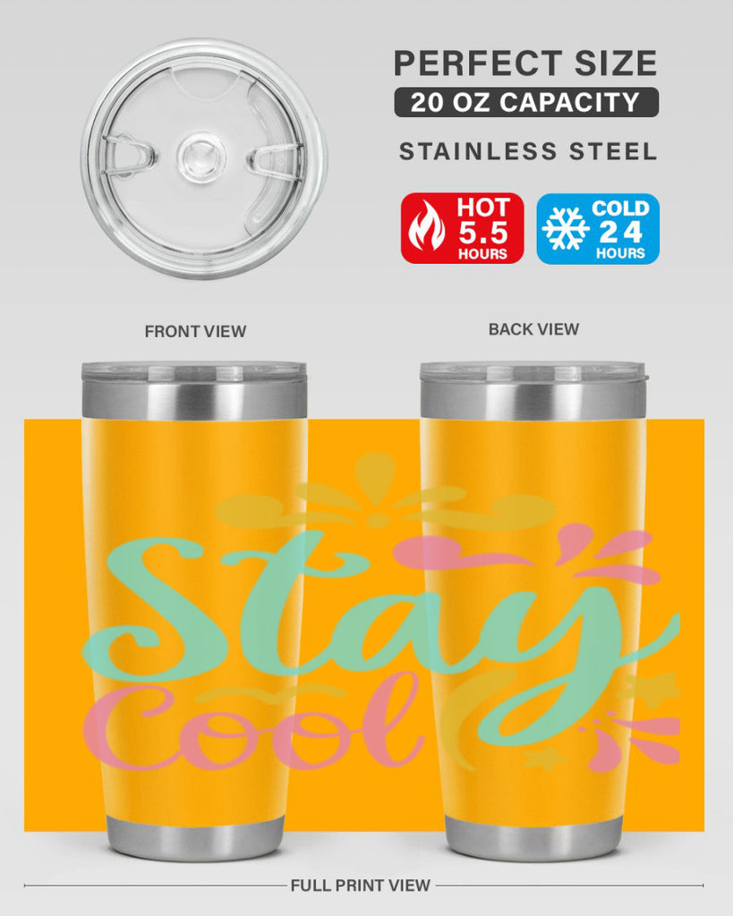 STAY COOL Style 3#- summer- Tumbler