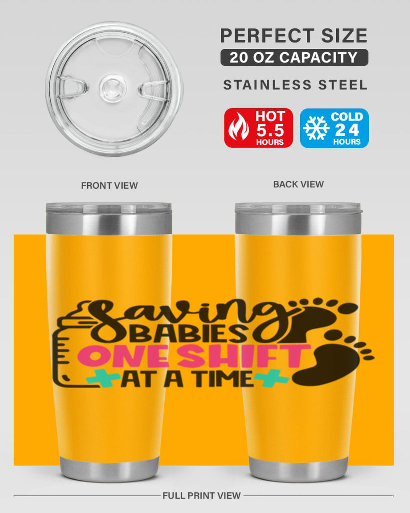 Saving Babies One Shift At A Time Style Style 53#- nurse- tumbler