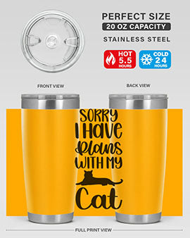 Sorry I Have Plans Style 105#- cat- Tumbler