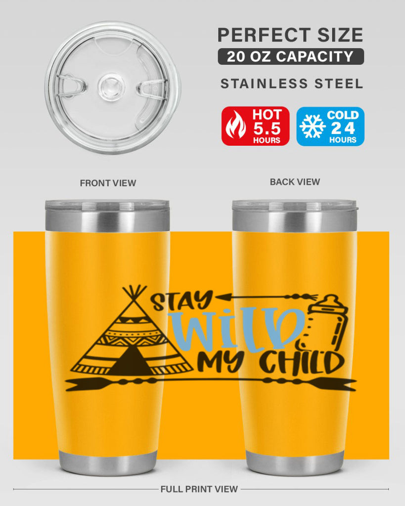 Stay Wild My Child Style 24#- baby- tumbler