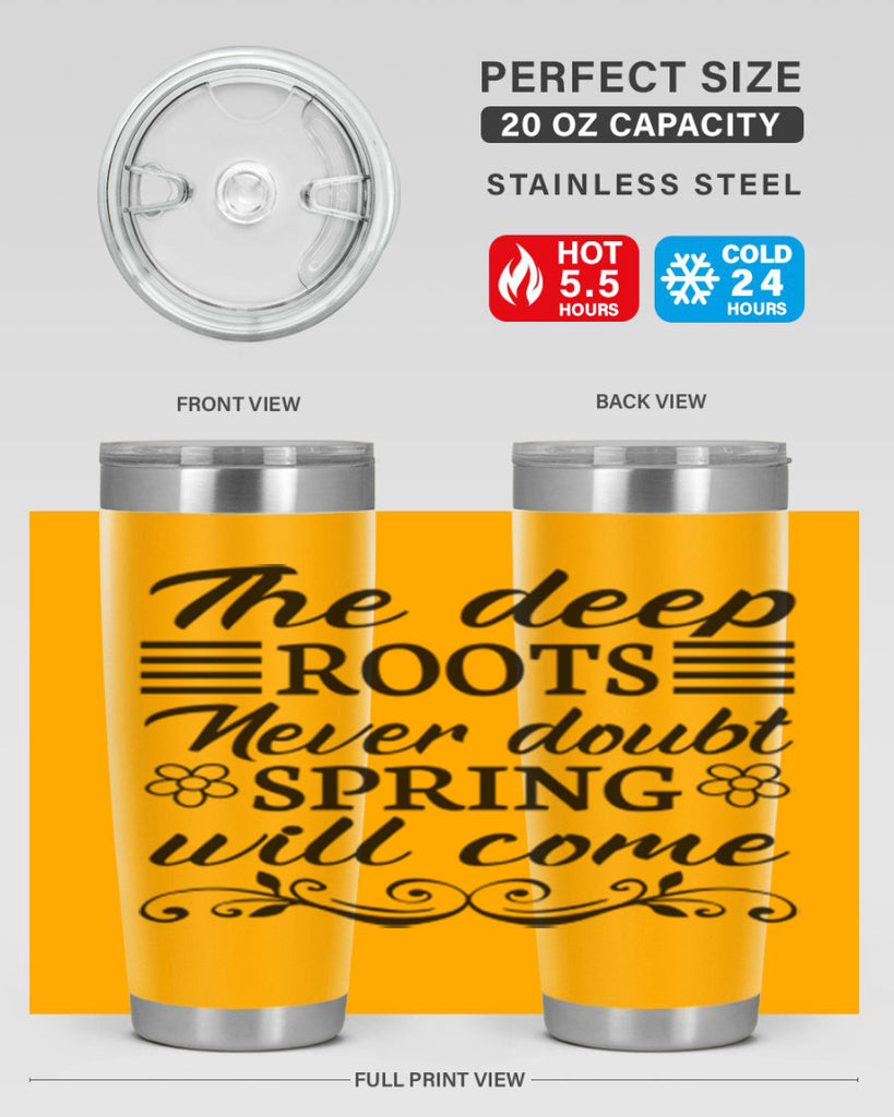 The deep roots never doubt 545#- spring- Tumbler