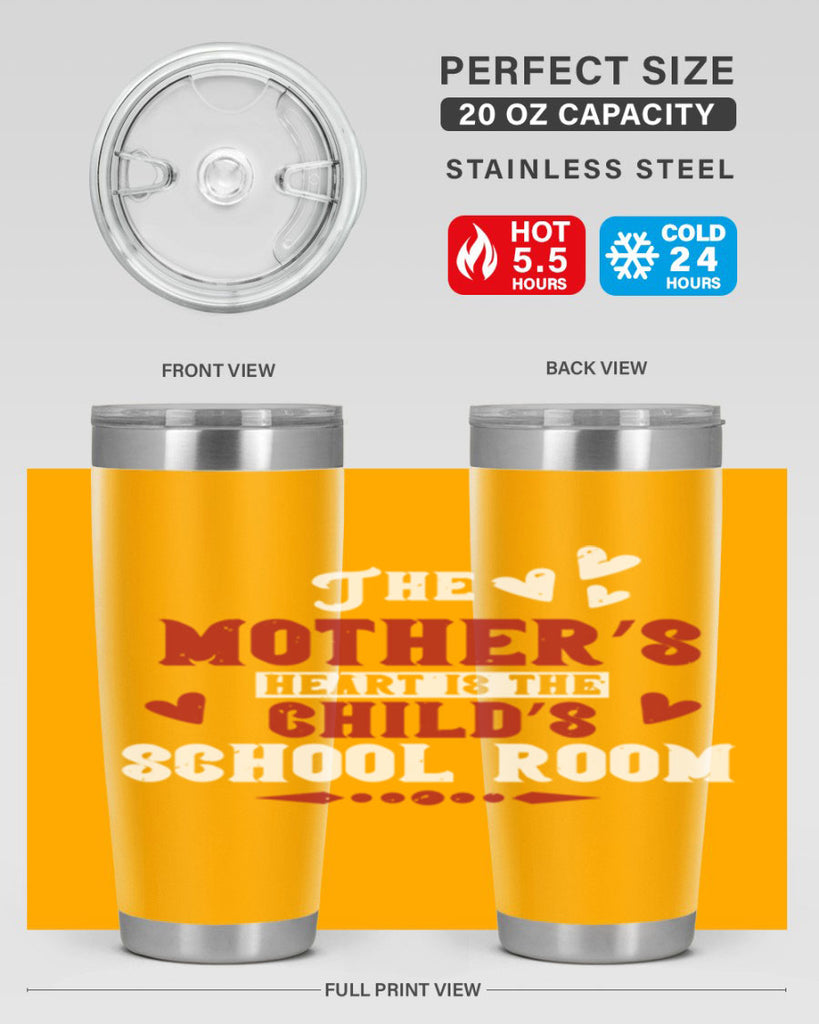 The mother’s heart is the child’s school room Style 15#- baby- Tumbler