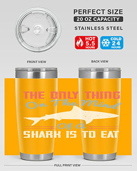 The only thing on the mind of a shark is to eat Style 18#- shark  fish- Tumbler