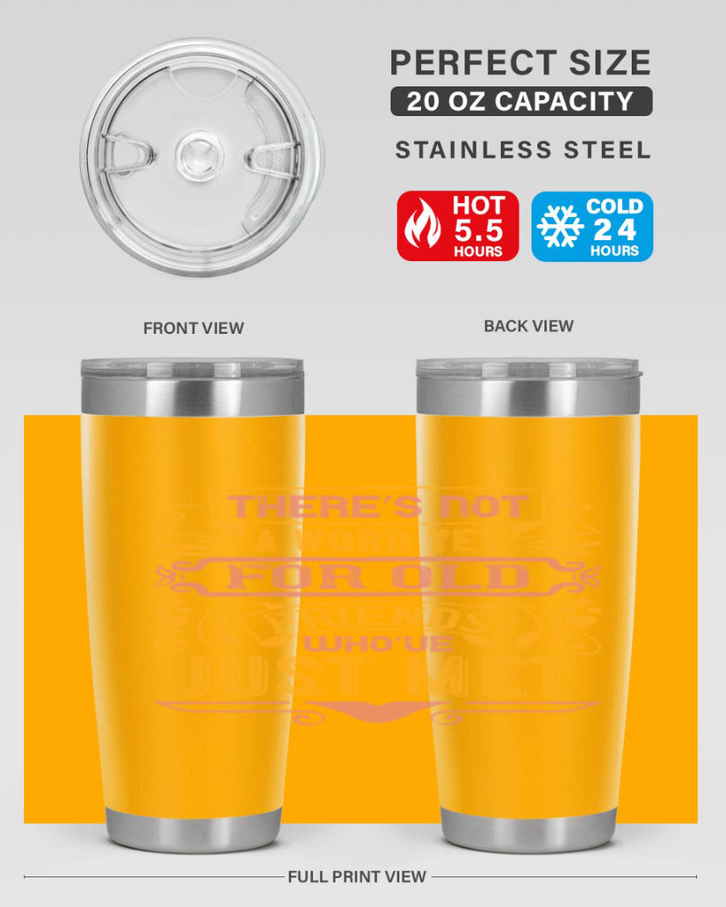 There’s not a word yet for old friends who’ve just met Style 28#- Best Friend- Tumbler