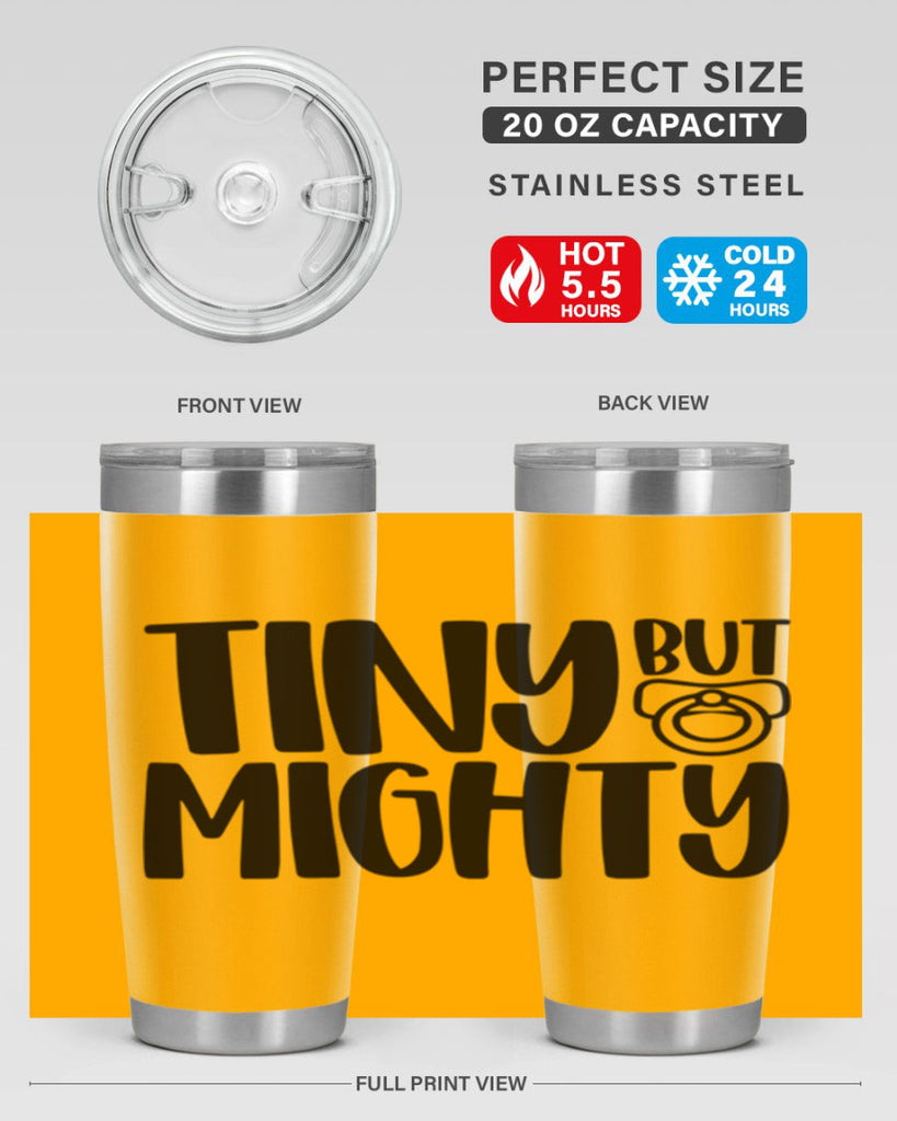 Tiny But Mighty Style 17#- baby- tumbler