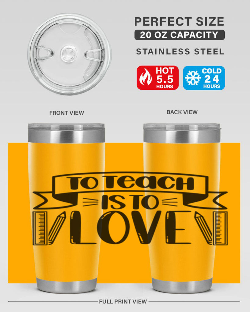 To Teach Is To Love Style 32#- teacher- tumbler