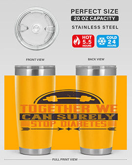Together We Can Surely Stop Diabetes Style 8#- diabetes- Tumbler
