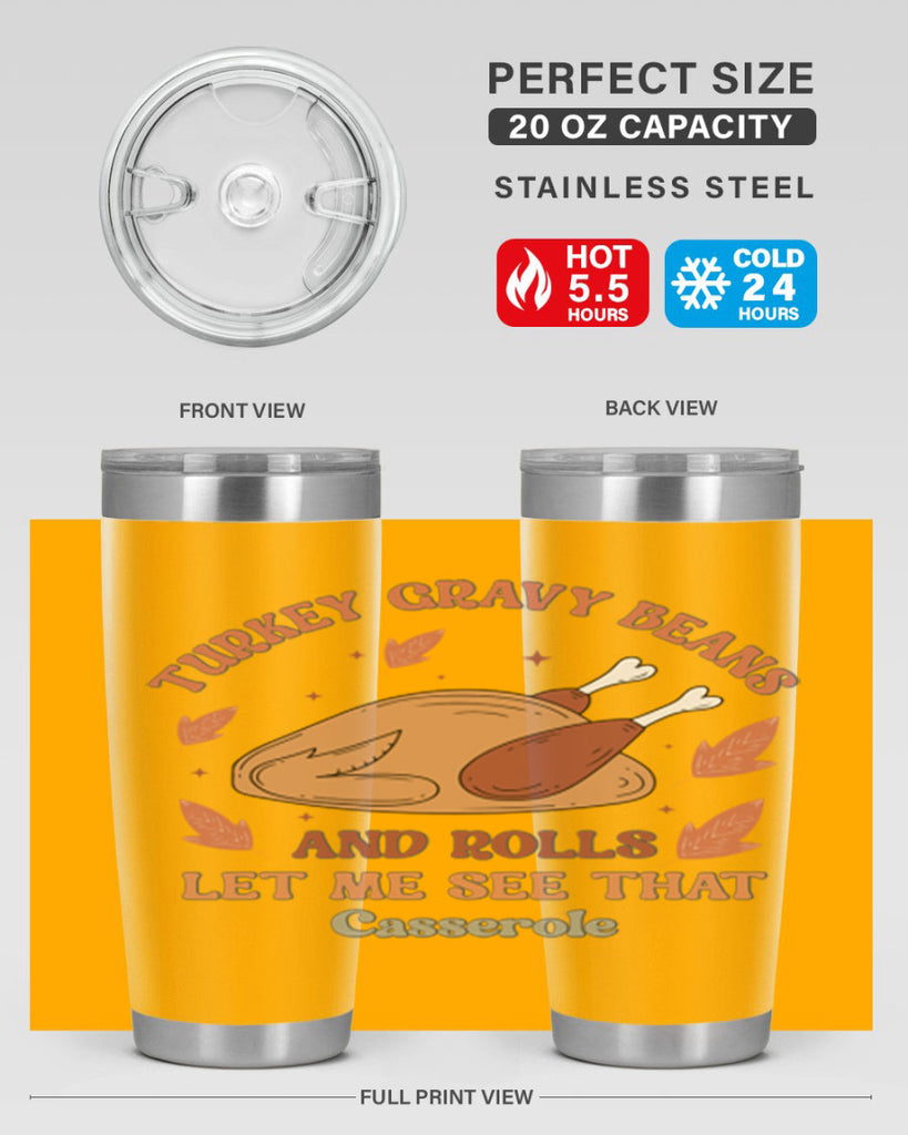 Turkey Gravy Beans And Rolls Let Me See That Casserole 623#- fall- Tumbler