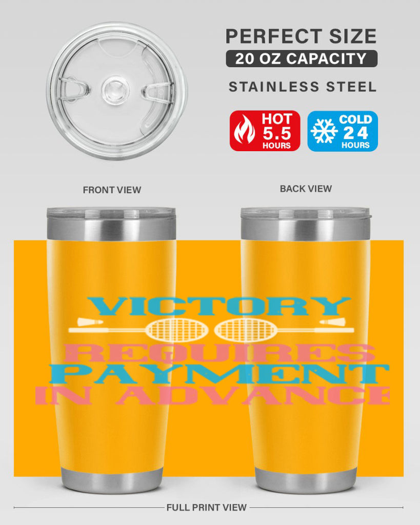 Victory requires payment in advance 1782#- badminton- Tumbler