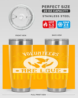 Volunteers are love in motion Style 14#- volunteer- Tumbler