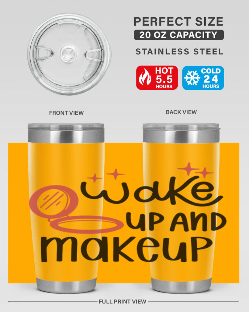 Wake up and Makeup Style 7#- make up- Tumbler