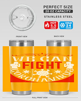 We Can Fight CoronaVirus Style 10#- corona virus- Tumbler