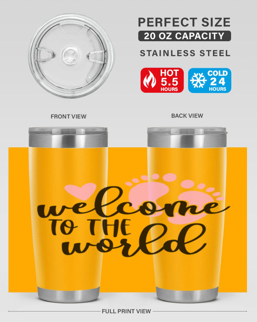 Welcome To The World Style 15#- baby- tumbler