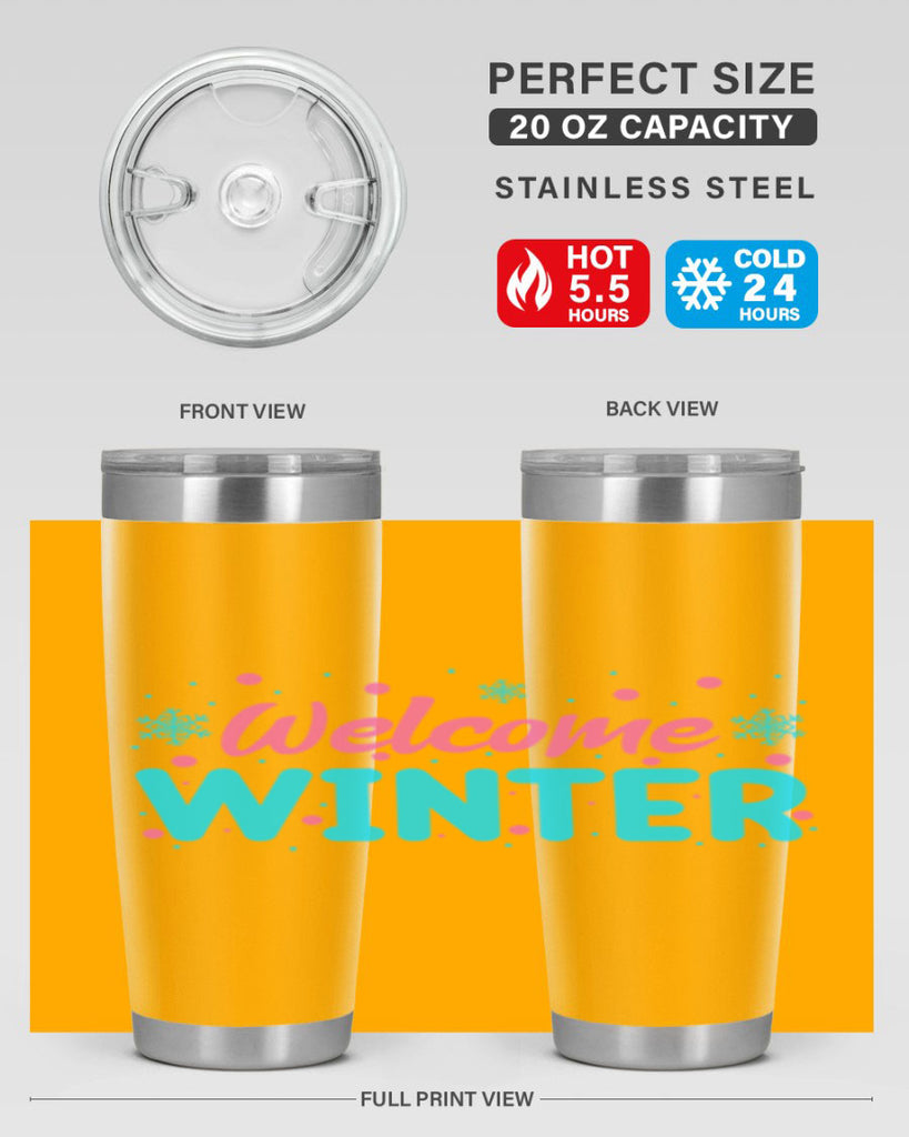 Welcome Winter 479#- winter- Tumbler