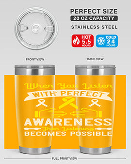 When you listen with perfect awareness then listening becomes possible Style 7#- self awareness- Tumbler