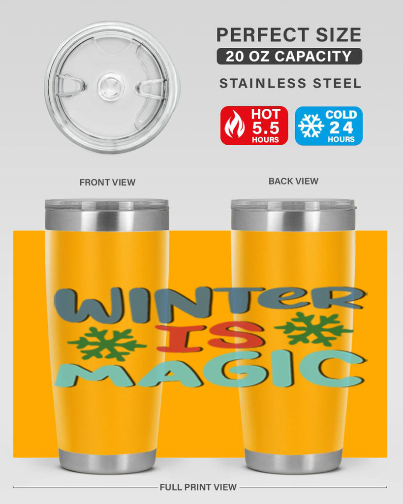 Winter is Magic 558#- winter- Tumbler
