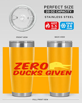 Zero ducks given Style 5#- duck- Tumbler