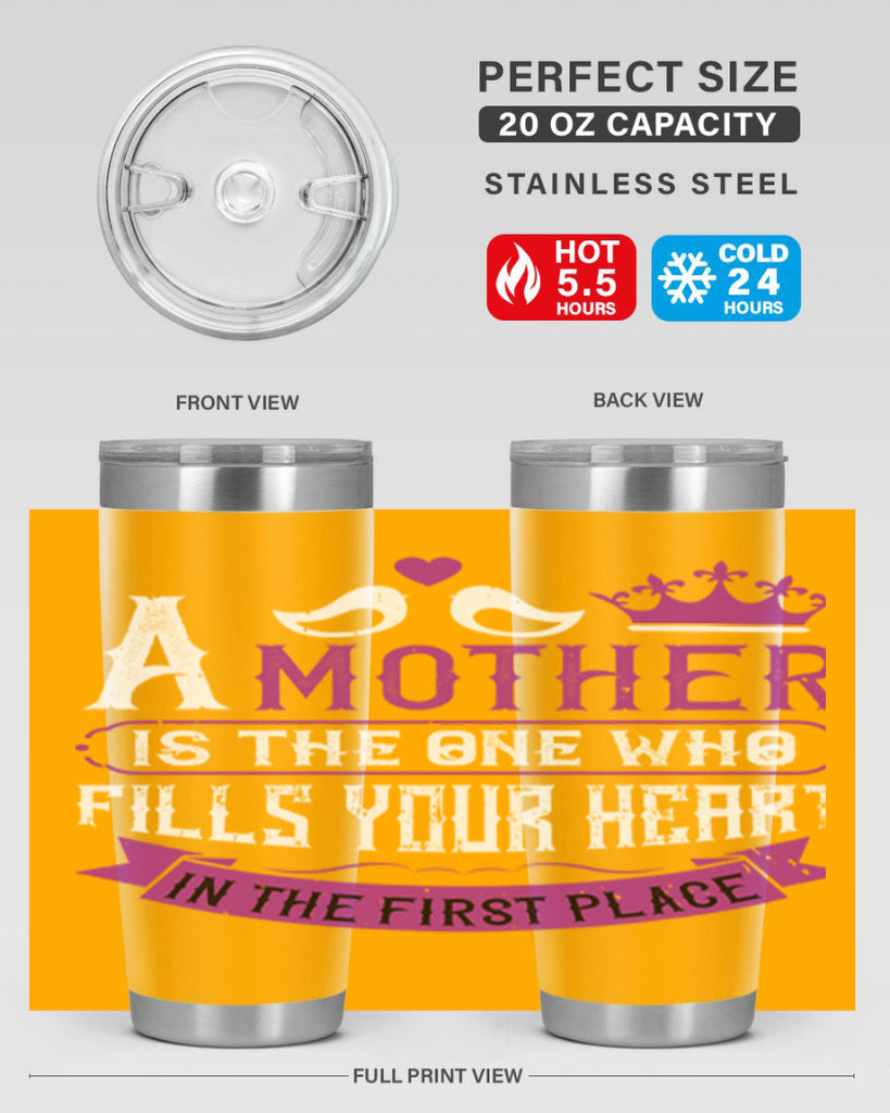 a mother is the one who 34#- mothers day- Tumbler