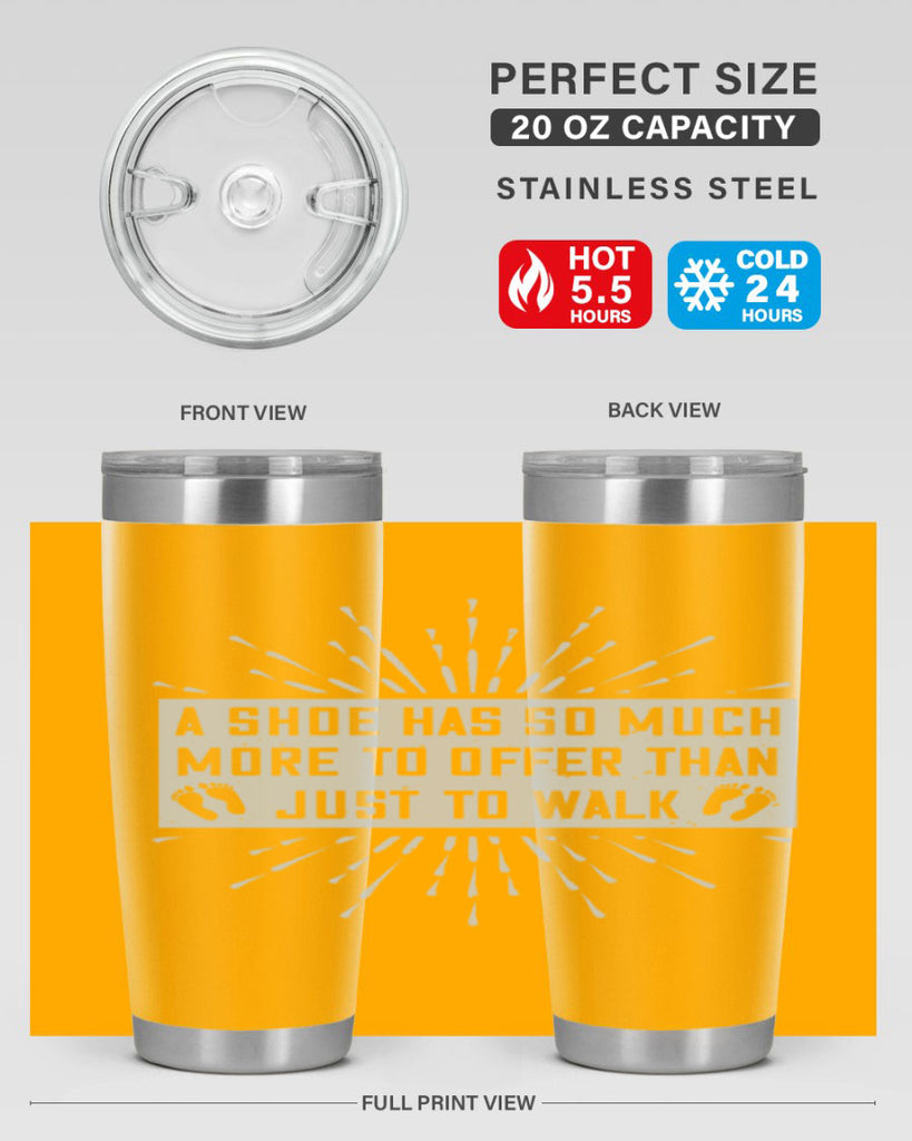 a shoe has so much more to offer than just to walk 97#- walking- Tumbler