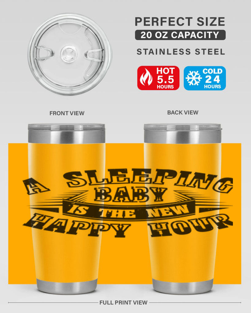 a sleeping baby is the new happy hour 11#- mothers day- Tumbler