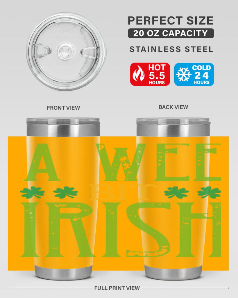 a wee bit irish Style 145#- St Patricks Day- Tumbler