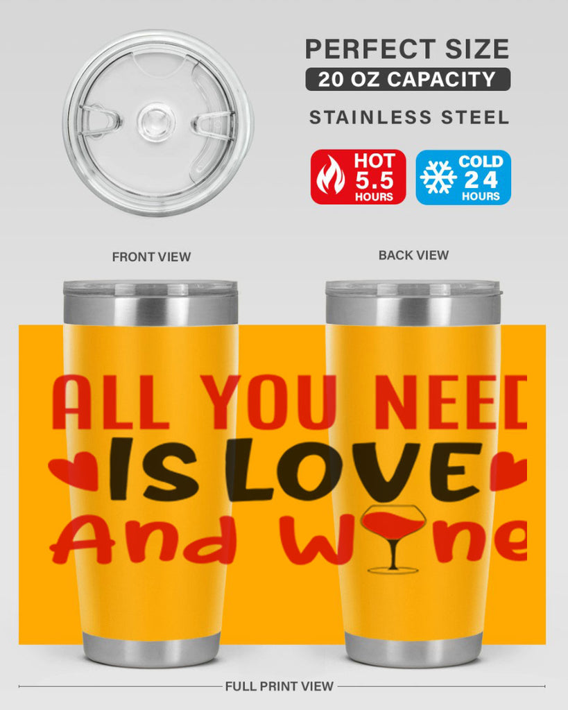 all you need is love and wine 81#- valentines day- Tumbler
