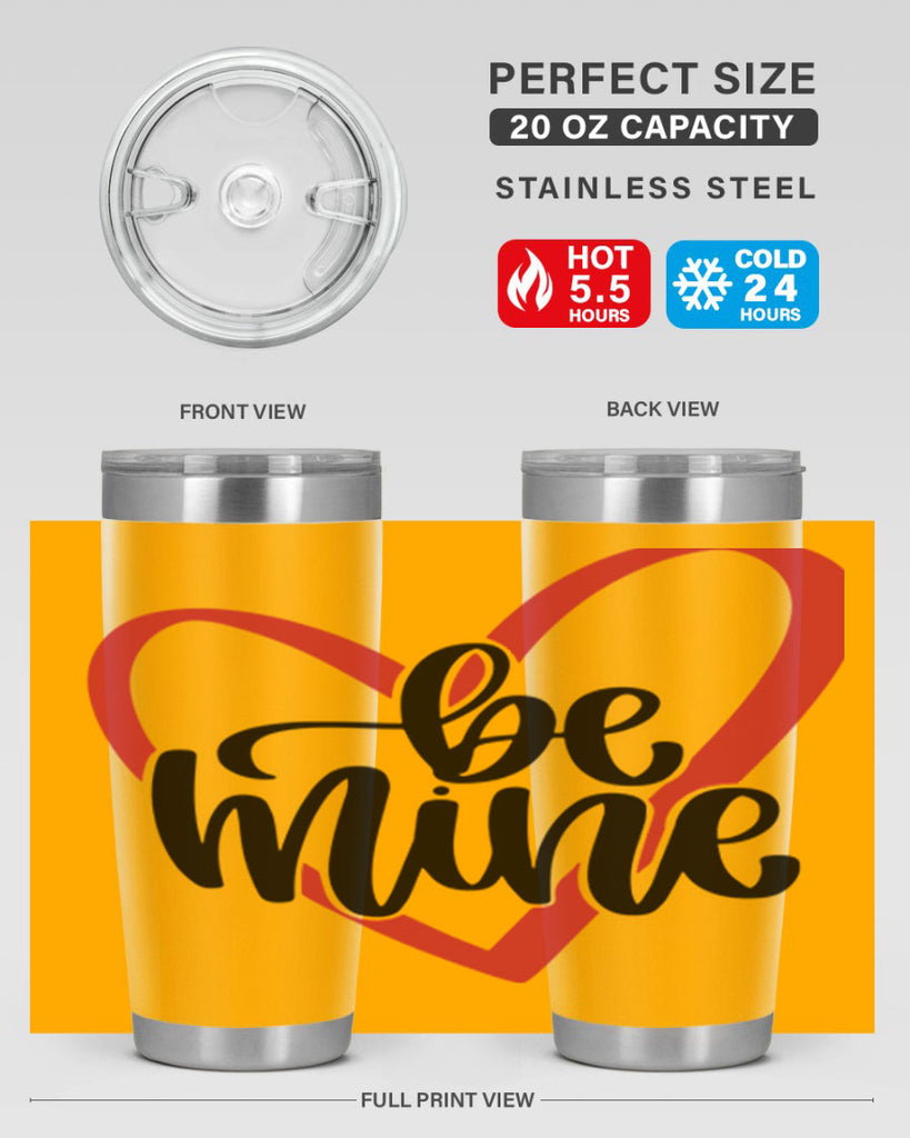 be mine 29#- valentines day- Tumbler