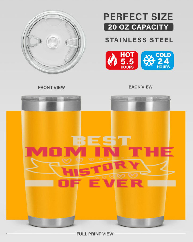 best mom in the history of ever 204#- mom- Tumbler