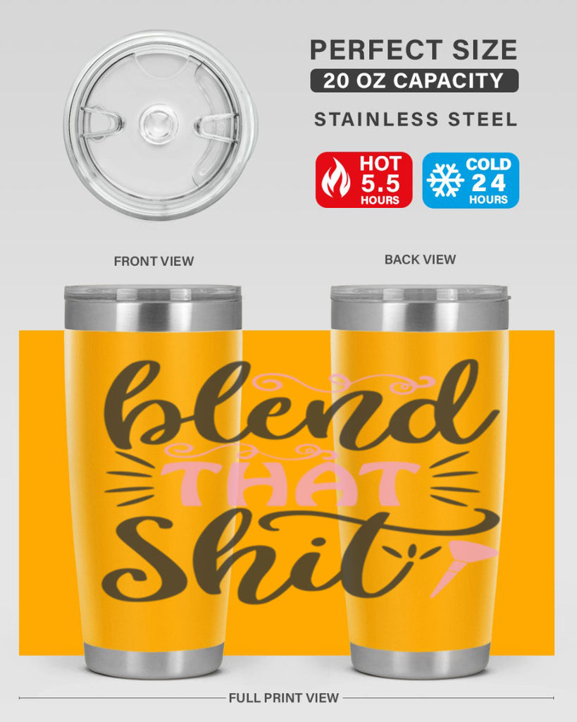 blend that shit Style 161#- make up- Tumbler