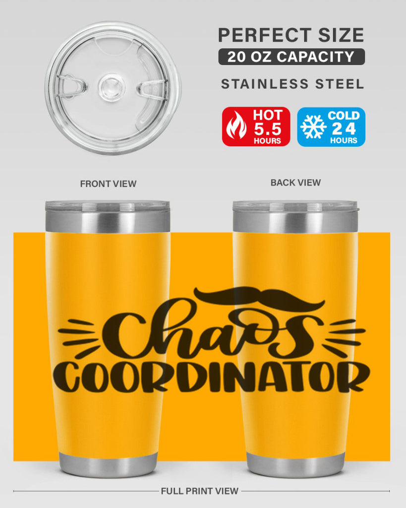 chaos coordinator 68#- fathers day- Tumbler