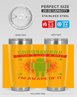 coronavirus i dont give a shit im aware of it Style 3#- corona virus- Tumbler
