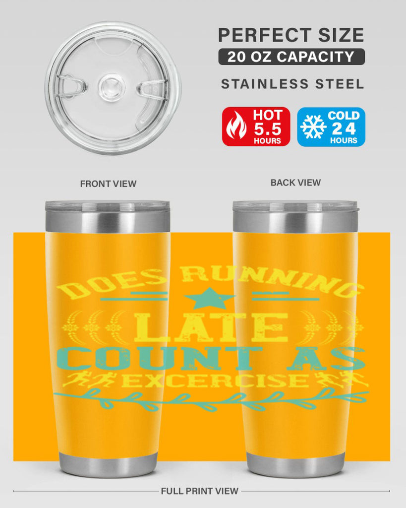 does running late count as excercise 46#- running- Tumbler