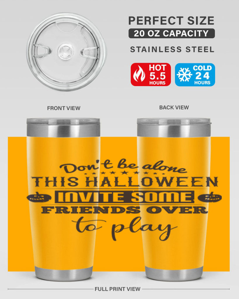 dont be alone this halloween 116#- halloween- Tumbler