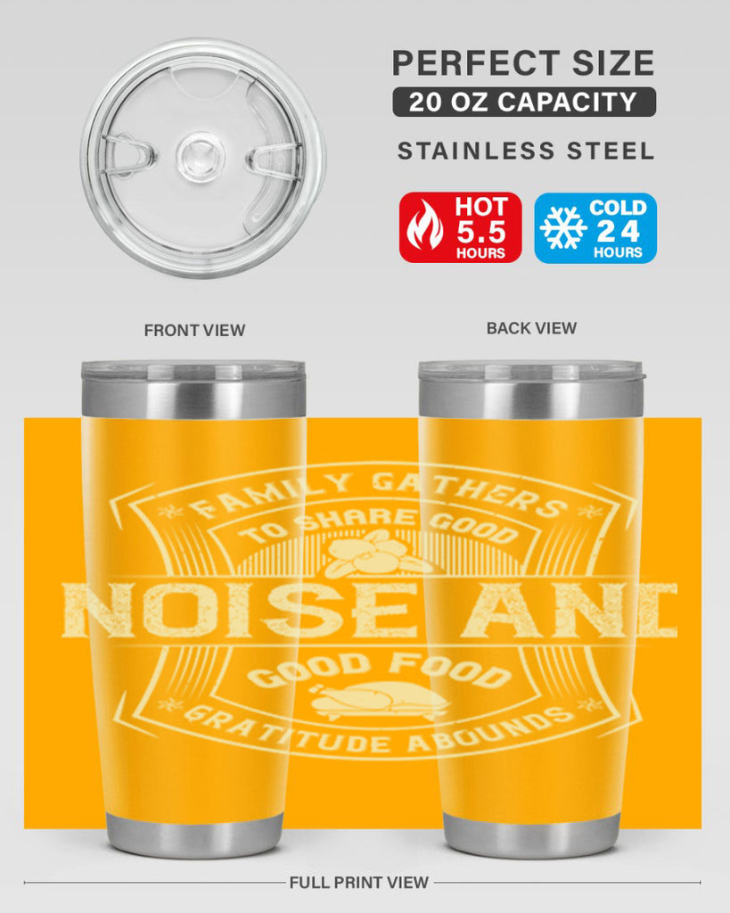 family gathers to share good noise and good food gratitude abounds 48#- thanksgiving- Tumbler