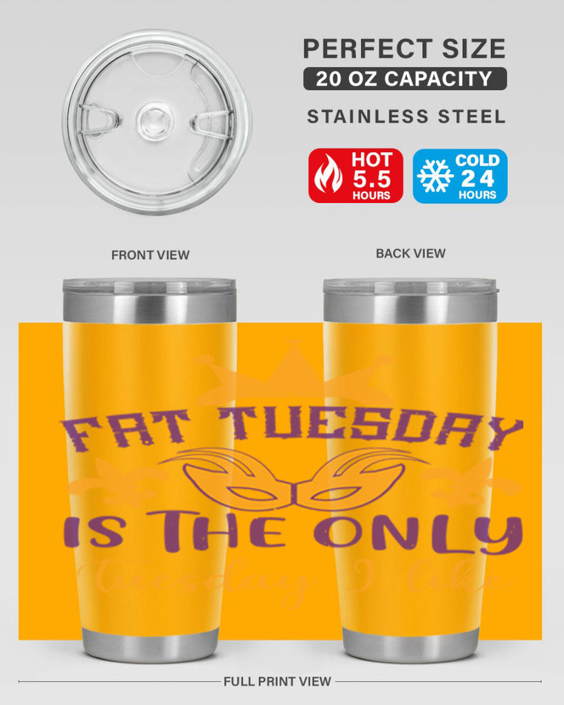 fat tuesday is the only tuesday i like 87#- mardi gras- Tumbler
