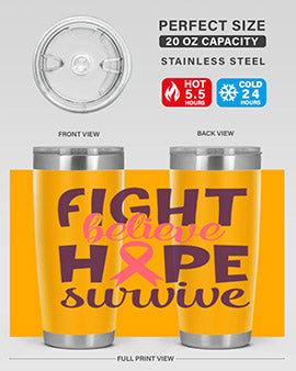 fight believe hope survive Style 13#- breast cancer- Tumbler
