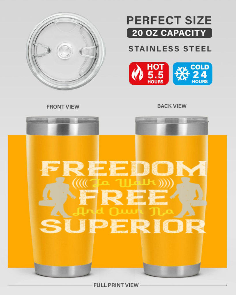 freedom to walk free and own no superior 87#- walking- Tumbler