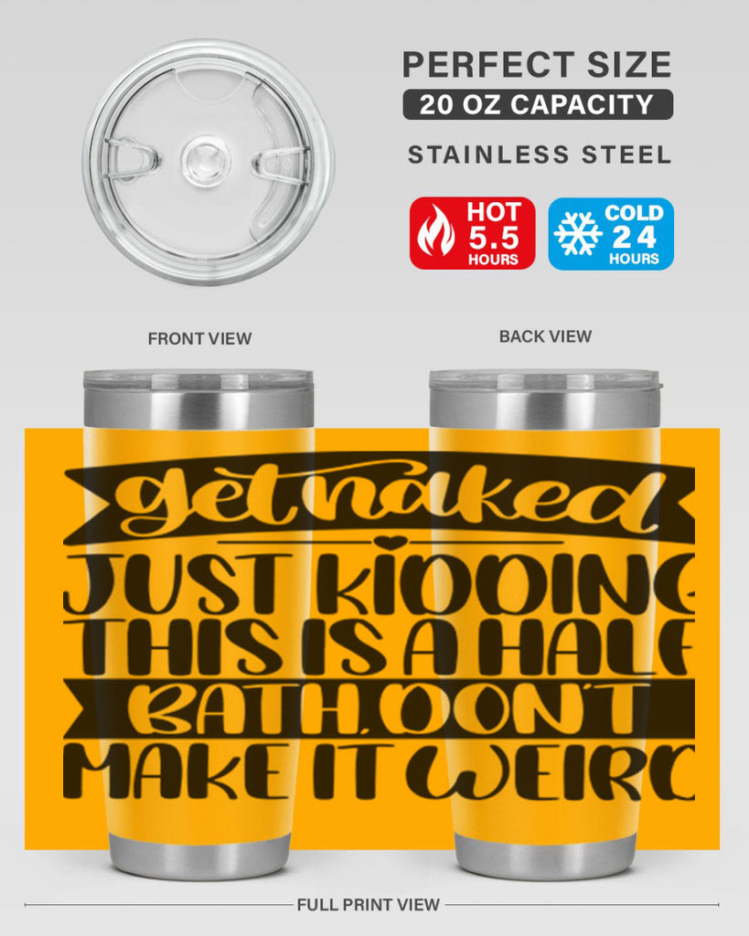 get naked just kidding this is a half bath dont 38#- bathroom- Tumbler